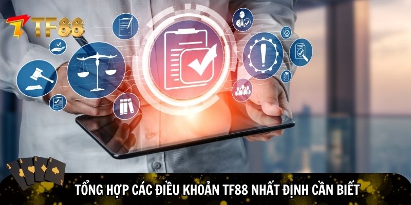 Danh sách các điều khoản TF88 nhất định cần biết