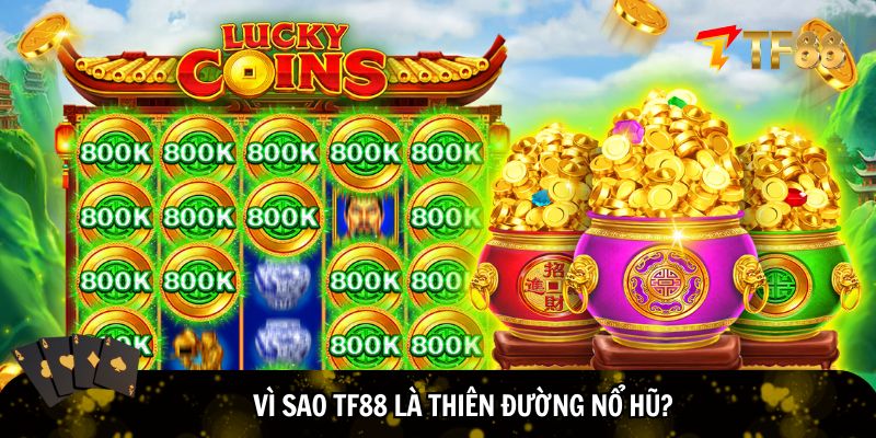 TF88 là thiên đường nổ hũ hấp dẫn nhất 2025
