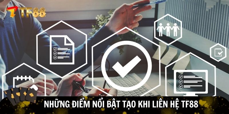 Nhiều ưu điểm nổi bật khi liên hệ TF88