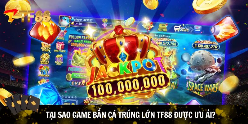 Game bắn cá trúng lớn TF88 được nhiều người chơi ưu ái