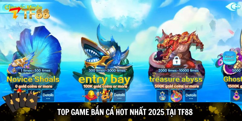 Top game bắn cá HOT nhất 2025 tại TF88