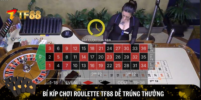 Bí kíp chơi Roulette TF88 dễ trúng thưởng