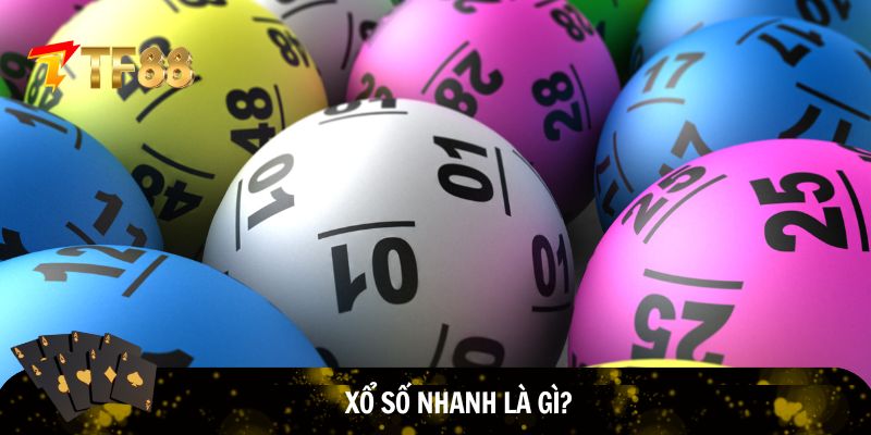 Khái niệm xổ số nhanh
